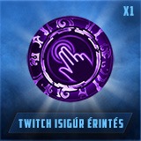 Twitch Isigúr Érintés (1 