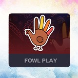 Fowl Play Player Card