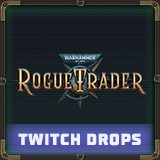 Rogue Trader Twitch Drops